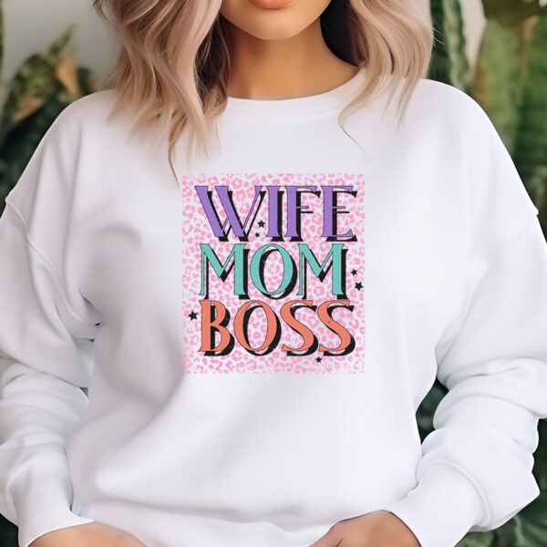 Wife Mom Boss DTF