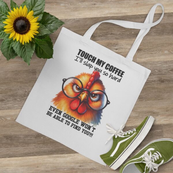 Bolsa Tote Bag "Touch My Coffee.."