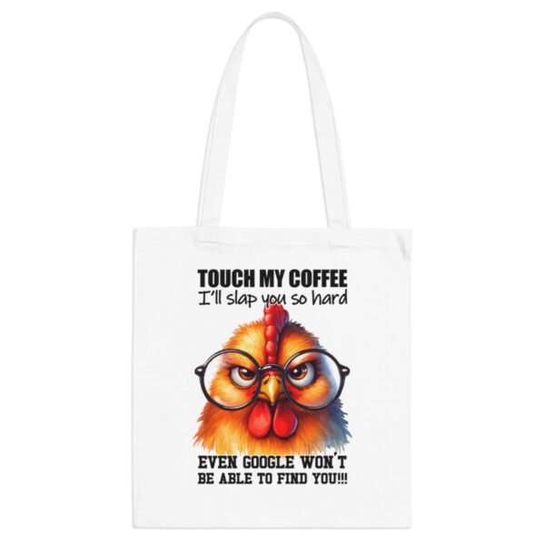 Bolsa Tote Bag "Touch My Coffee.." - Imagen 2